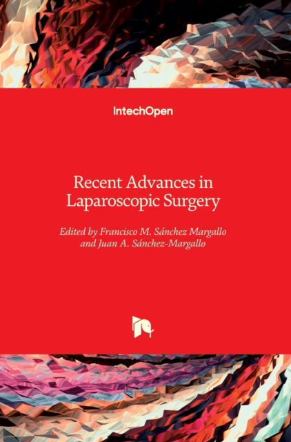 Cover for Francisco M. Sanchez Margallo · Recent Advances in Laparoscopic Surgery (Hardcover Book) (2019)