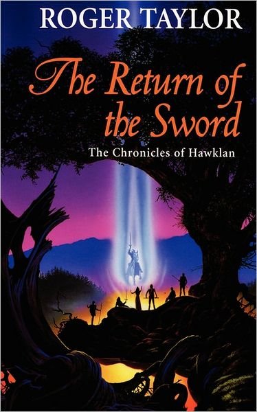 Cover for Roger Taylor · The Return of the Sword (Chronicles of Hawklan) (Paperback Book) (2007)