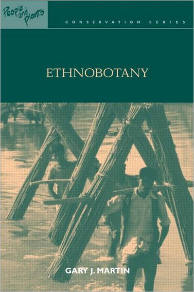 Cover for Gary J. Martin · Ethnobotany: A Methods Manual - People and Plants International Conservation (Paperback Book) (2004)
