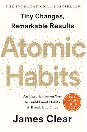 Cover for James Clear · Atomic Habits: the life-changing million-copy #1 bestseller (Paperback Bog) (2024)