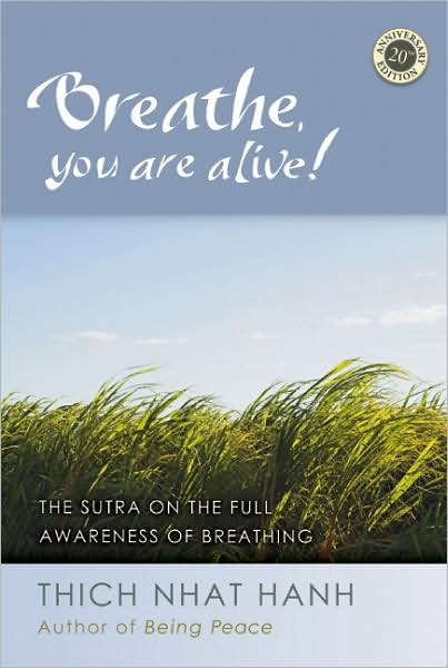 Cover for Thich Nhat Hanh · Breathe, You Are Alive: The Sutra on the Full Awareness of Breathing (Paperback Bog) [20th Anniversary edition] (2008)