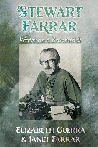Cover for Janet Farrar · Stewart Farrar: Writer on a Broomstick (Paperback Book) (2013)