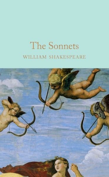 Cover for William Shakespeare · The Sonnets - Macmillan Collector's Library (Inbunden Bok) [New edition] (2016)