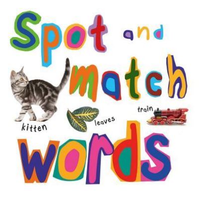 Spot and Match Words - David Stewart - Książki - Book House - 9781910706848 - 2 sierpnia 2016