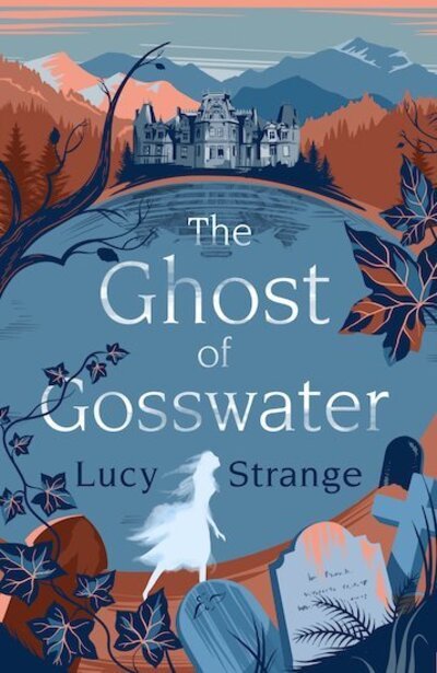 Cover for Lucy Strange · The Ghost of Gosswater (Paperback Book) (2020)