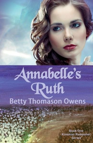 Cover for Betty Thomason Owens · Annabelle's Ruth (Taschenbuch) (2015)