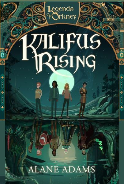 Cover for Alane Adams · Kalifus Rising: Legends of Orkney Series (Paperback Book) (2016)