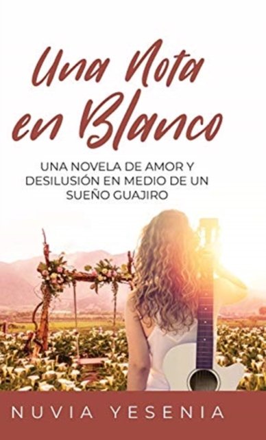 Cover for Nuvia Yesenia · Una Nota En Blanco (Inbunden Bok) (2021)