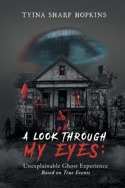 Cover for Tyina Sharp Hopkins · A Look Through My Eyes (Paperback Bog) (2022)