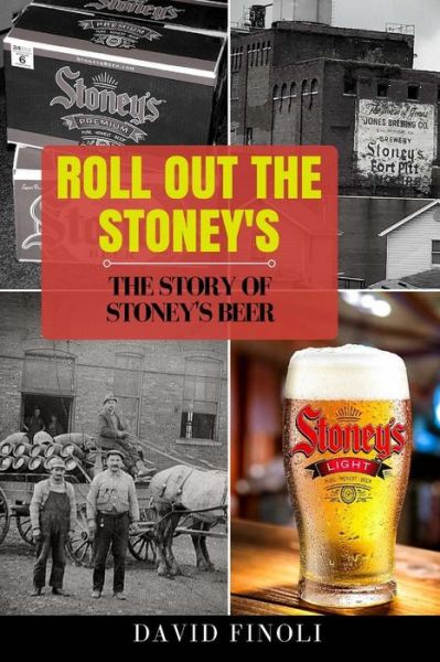 Roll Out The Stoney's - David Finoli - Książki - Createspace Independent Publishing Platf - 9781973741848 - 19 października 2017