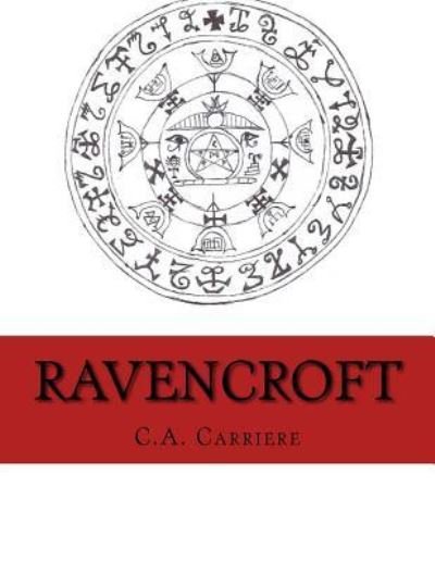 Cover for C a Carriere · Ravencroft (Paperback Bog) (2017)