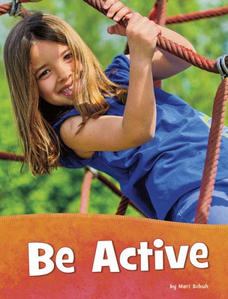 Cover for Mari Schuh · Be Active (Hardcover Book) (2020)