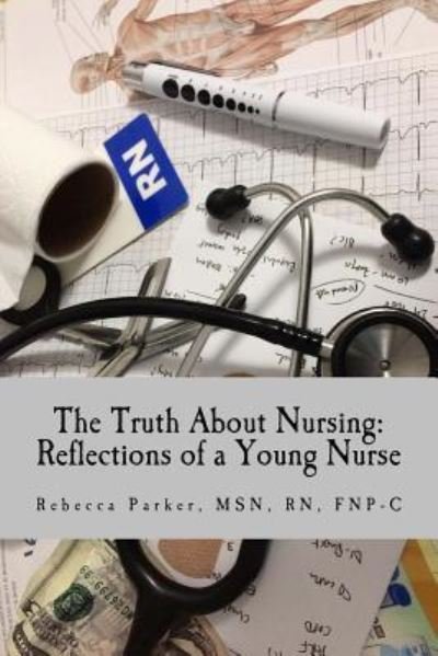 Cover for Rebecca Parker · The Truth About Nursing (Paperback Bog) (2017)