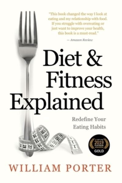 Cover for William Porter · Diet and Fitness Explained - William Porter's 'Explained' (Paperback Bog) (2018)