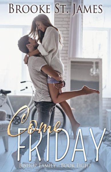 Cover for Brooke St. James · Come Friday (Paperback Book) (2018)