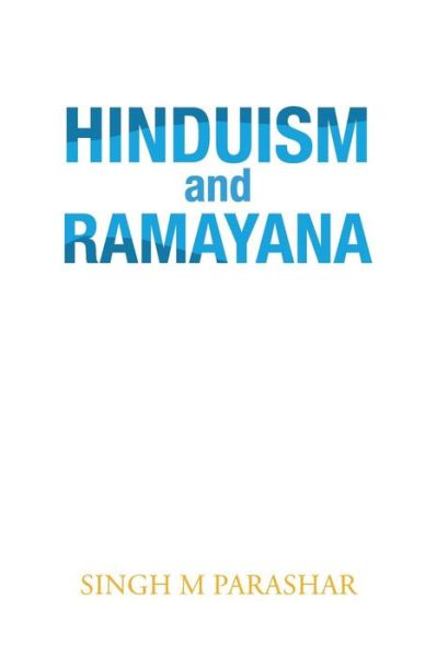 Cover for Singh M Parashar · Hinduism and Ramayana (Paperback Bog) (2019)