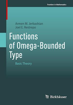 Cover for Armen M. Jerbashian · Functions of Omega-Bounded Type: Basic Theory - Frontiers in Mathematics (Paperback Book) (2024)