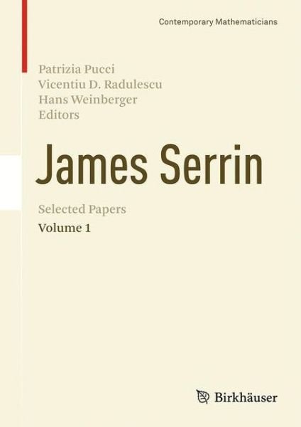 Cover for Patrizia Pucci · James Serrin. Selected Papers: Volume 1 - Contemporary Mathematicians (Inbunden Bok) [2014 edition] (2014)