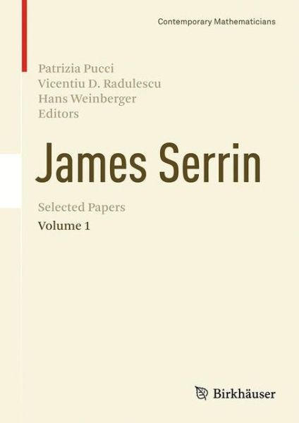 Cover for Patrizia Pucci · James Serrin. Selected Papers: Volume 1 - Contemporary Mathematicians (Hardcover Book) [2014 edition] (2014)