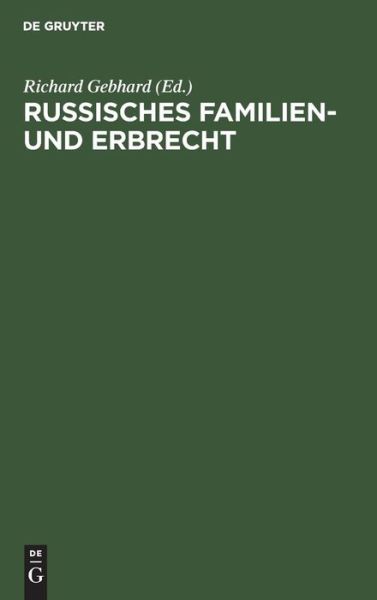 Cover for Richard Gebhard · Russisches Familien- und Erbrecht (Bok) (1910)