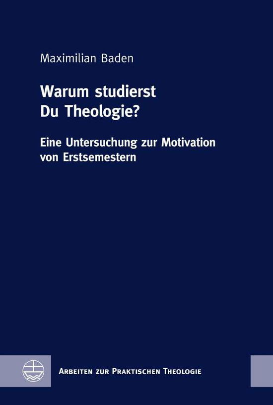 Cover for Baden · Warum studierst Du Theologie? (Book)