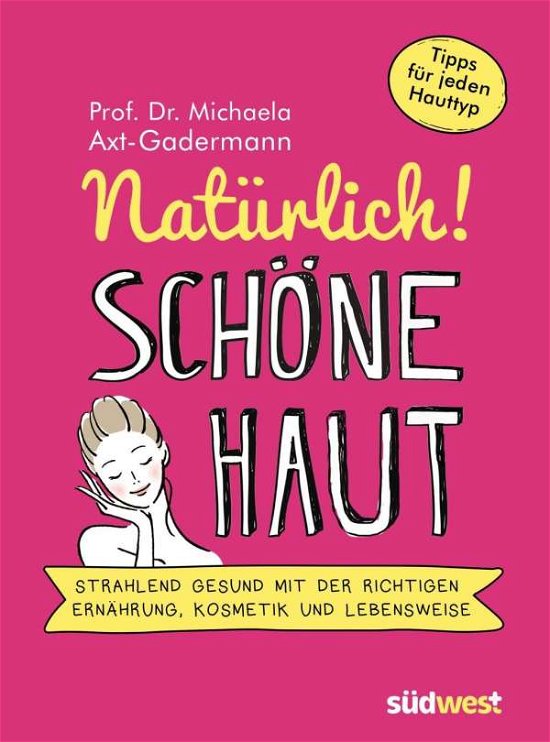 Cover for Axt-Gadermann · Natürlich! Schöne Haut (Bog)