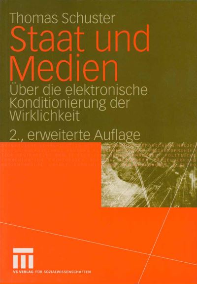 Cover for Thomas Schuster · Staat und Medien (Paperback Book) [2004 edition] (2004)