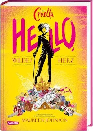 Cover for Maureen Johnson · Disney Cruella: Hello, wildes Herz! (Bog) (2022)