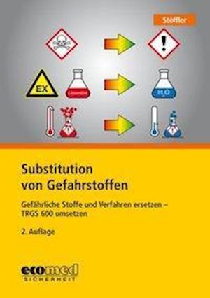 Substitution von Gefahrstoffen - Stöffler - Libros -  - 9783609691848 - 