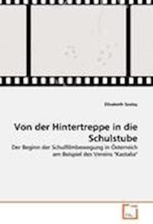 Cover for Szalay · Von der Hintertreppe in die Schu (Book)