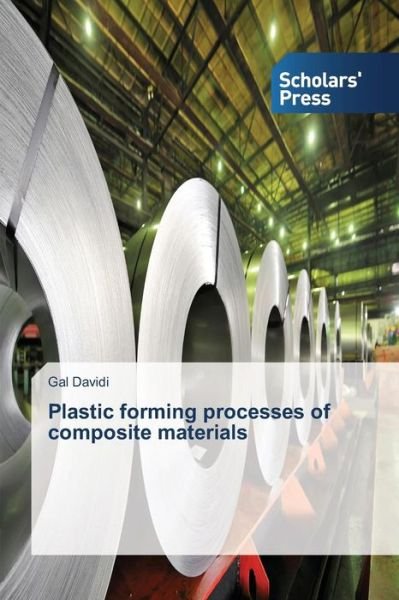 Cover for Gal Davidi · Plastic Forming Processes of Composite Materials (Paperback Book) (2013)