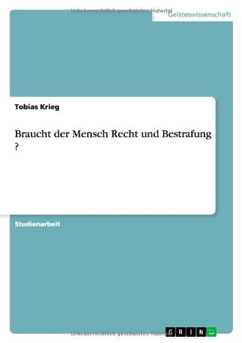 Braucht der Mensch Recht und Best - Krieg - Livres - GRIN Verlag - 9783640856848 - 25 novembre 2013