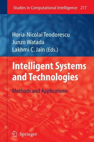 Cover for Horio-nicolai Teodorescu · Intelligent Systems and Technologies: Methods and Applications - Studies in Computational Intelligence (Hardcover Book) [2009 edition] (2009)