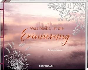 Cover for Coppenrath F · Was bleibt, ist die Erinnerung (Gebundenes Buch) (2021)