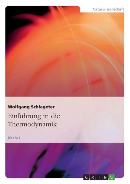 Cover for Wolfgang Schlageter · Einfuhrung in Die Thermodynamik (Pocketbok) [German edition] (2014)