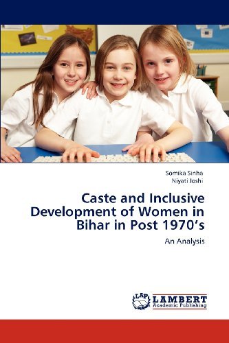Cover for Niyati Joshi · Caste and Inclusive Development of Women in Bihar in Post 1970's: an Analysis (Paperback Bog) (2012)
