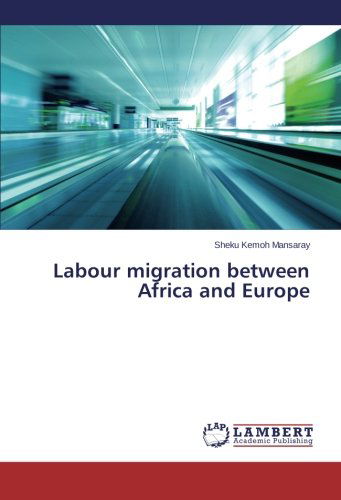 Cover for Sheku Kemoh Mansaray · Labour Migration Between Africa and Europe (Paperback Book) (2013)