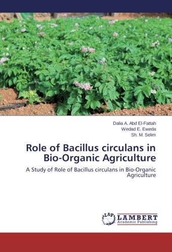 Cover for Sh. M. Selim · Role of Bacillus Circulans in Bio-organic Agriculture: a Study of Role of Bacillus Circulans in Bio-organic Agriculture (Pocketbok) (2014)