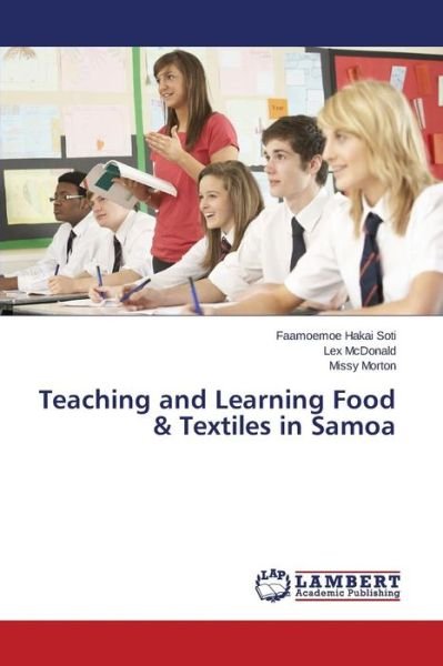 Cover for Hakai Soti Faamoemoe · Teaching and Learning Food &amp; Textiles in Samoa (Pocketbok) (2015)