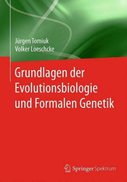 Cover for Jurgen Tomiuk · Grundlagen der Evolutionsbiologie und Formalen Genetik (Book) (2016)
