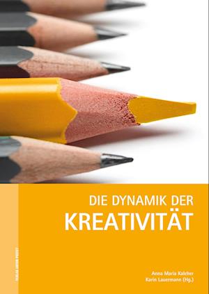 Cover for Anna Maria Kalcher · Die Dynamik der KreativitÃ¤t (Paperback Book) (2014)