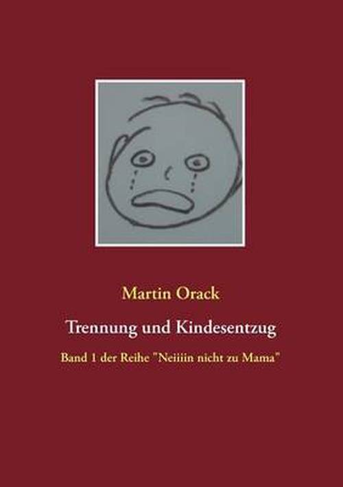 Cover for Martin Orack · Trennung Und Kindesentzug (Paperback Book) [German edition] (2014)