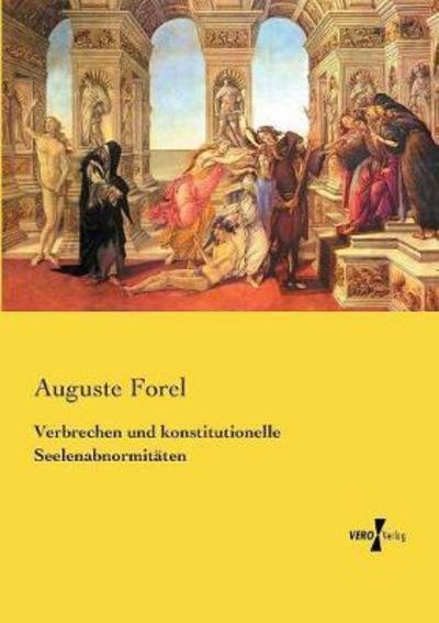 Cover for Forel · Verbrechen und konstitutionelle S (Book) (2019)