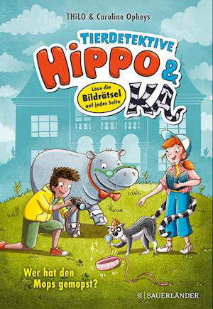 Cover for THiLO · Tierdetektive Hippo &amp; Ka – Wer hat den Mops gemopst? (Book) (2024)