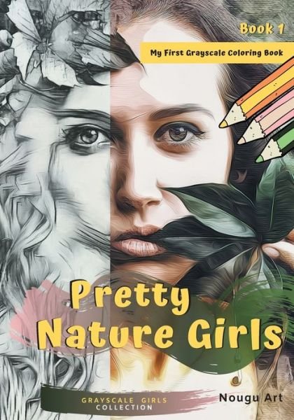 Cover for Art · Pretty Nature Girls Grayscale Color (Bok) (2019)