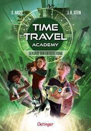 Cover for Stefanie Hasse · Time Travel Academy 2. Sekunde der Entscheidung (Buch) (2023)