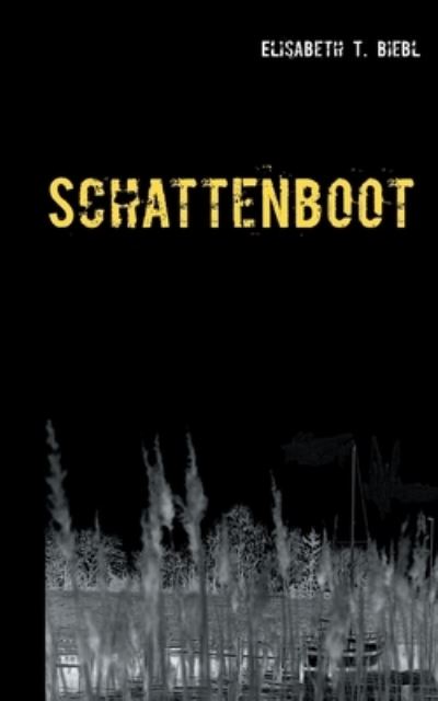 Cover for Biebl · Schattenboot (Buch) (2020)