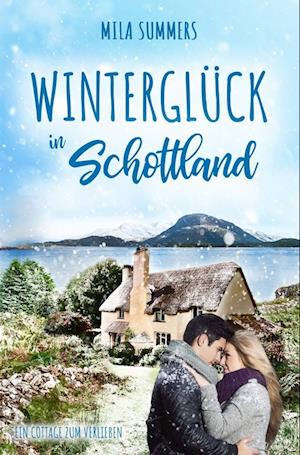 Cover for Mila Summers · Winterglück in Schottland (Book) (2022)