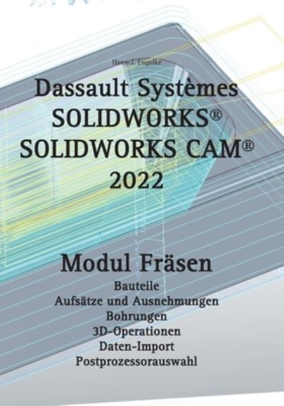 Cover for Hans-J. Engelke · Solidworks CAM 2022 (Paperback Book) (2022)