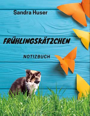 Cover for Sandra Huser · Frühlingskätzchen (Book) (2022)